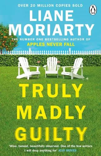 Liane Moriarty Truly Madly Guilty