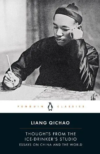 Liang Qichao Thoughts From the Ice-Drinker's Studio