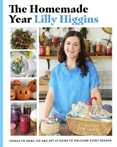 Lilly Higgins The Homemade Year