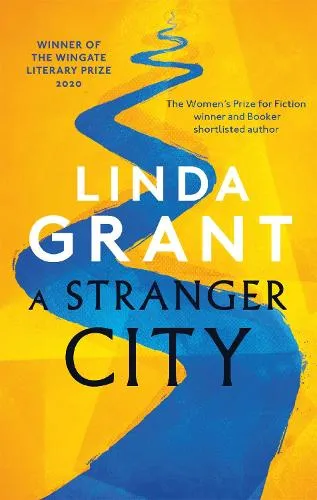 Linda Grant A Stranger City