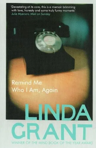 Linda Grant Remind Me Who I Am, Again