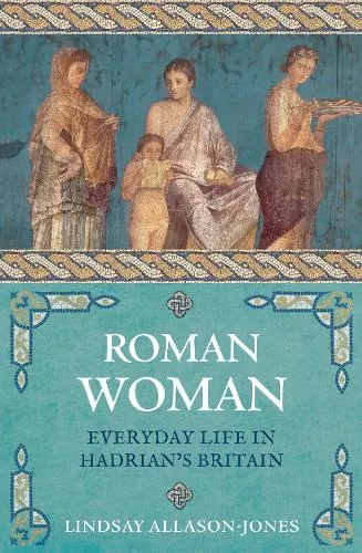 Lindsay Allason-Jones Roman Woman