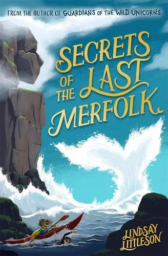 Lindsay Littleson Secrets of the Last Merfolk