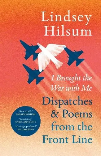 Lindsey Hilsum I Brought the War with Me