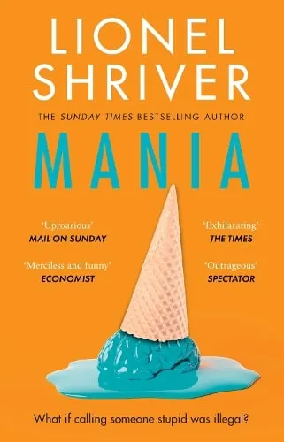 Lionel Shriver Mania