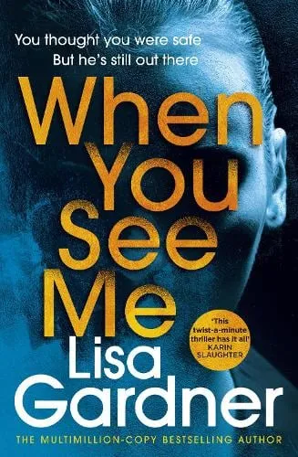 Lisa Gardner When You See Me