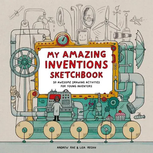 Lisa Regan My Amazing Inventions Sketchbook