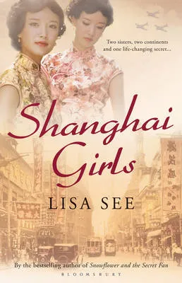 Lisa See Shanghai Girls