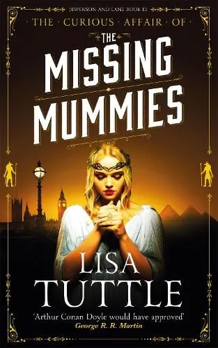 Lisa Tuttle The Missing Mummies