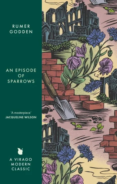 Little, Brown Book Group An Episode Of Sparrows : A Virago Modern Classic