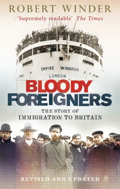 Little, Brown Book Group Bloody Foreigners : The Story Of Immigration To Britain