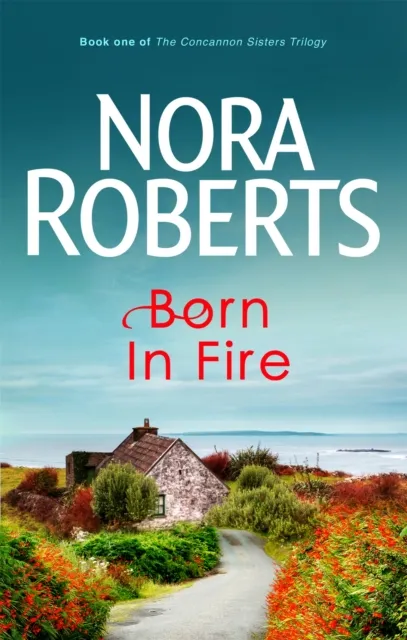 Nora Roberts Born In Fire Paperback Book Multicolor