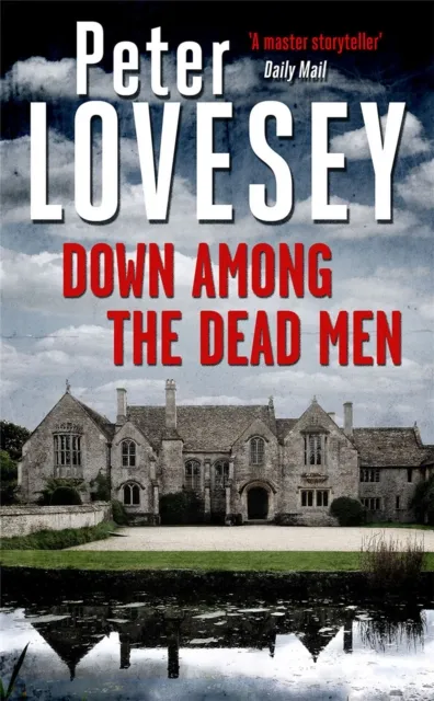 Little, Brown Book Group Down Among The Dead Men : Detective Peter Diamond Book 15
