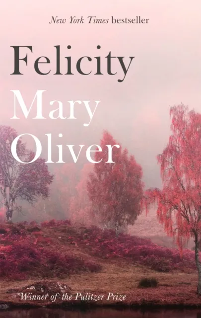 Mary Oliver Felicity Paperback Book Multicolor