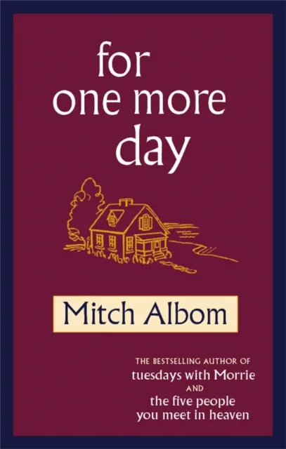 Mitch Albom For One More Day