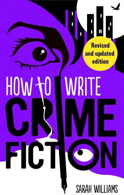 Sarah Williams How To Write Crime Fiction Paperback Book Multicolor