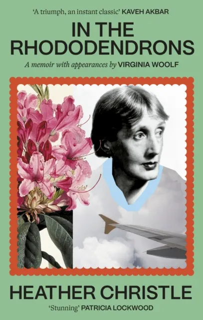 Little, Brown Book Group In The Rhododendrons : A Memoir With Appearances By Virginia Woolf