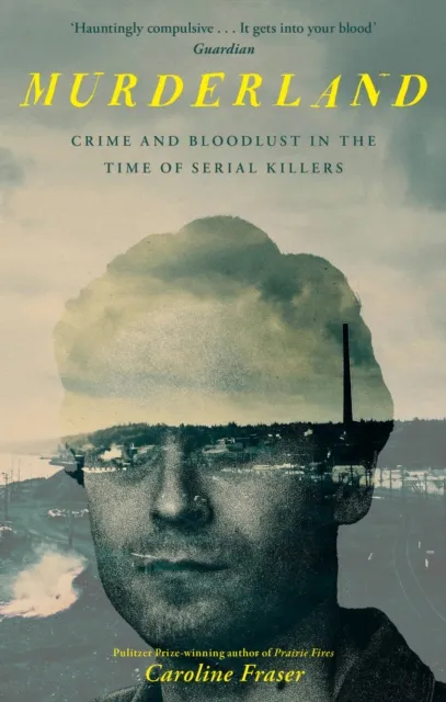 Caroline Fraser Murderland