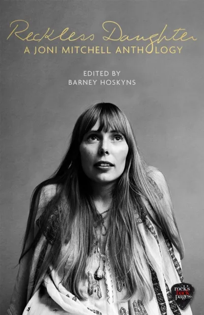 Little, Brown Book Group Reckless Daughter : A Joni Mitchell Anthology