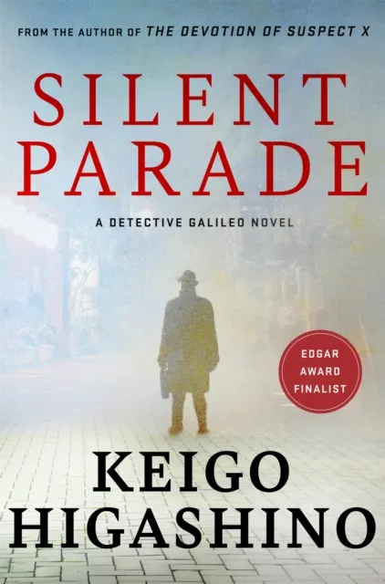 Little, Brown Book Group Silent Parade : A Detective Galileo Novel