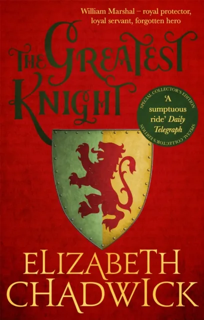 Little, Brown Book Group The Greatest Knight : A Gripping Novel About William Marshal - One Of England'S Forgotten Heroes