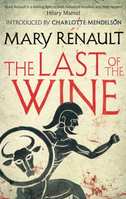 Mary Renault The Last of the Wine