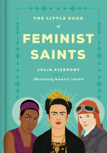 Little, Brown Book Group The Little Book Of Feminist Saints