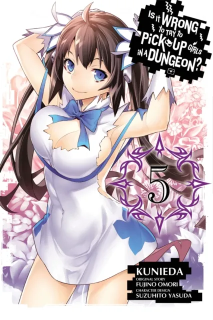 Little, Brown & Company Is It Wrong To Try To Pick Up Girls In A Dungeon?, Vol. 5 (Manga)
