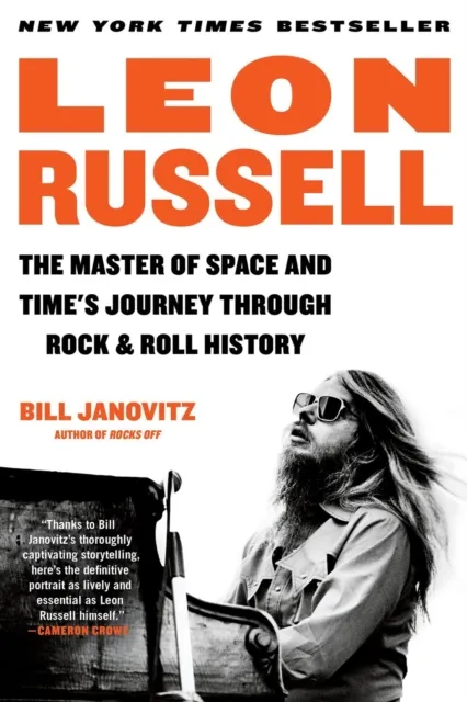 Little, Brown & Company Leon Russell : The Master Of Space And Time'S Journey Through Rock & Roll History