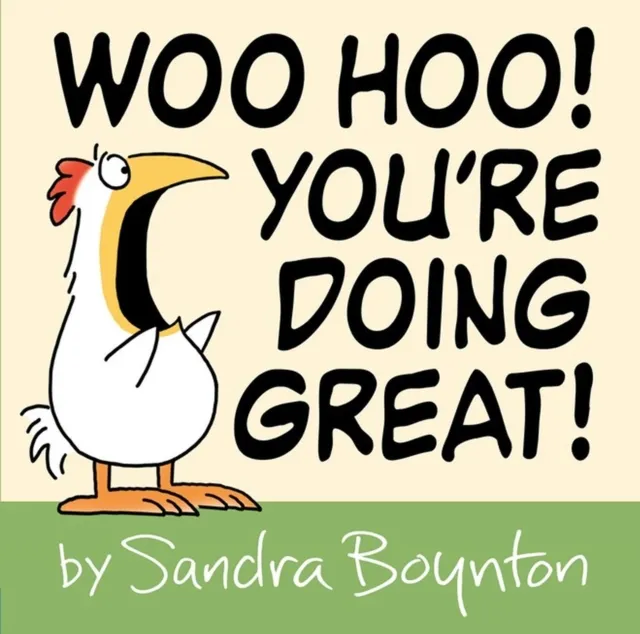 Little, Brown & Company Woo Hoo! You'Re Doing Great!