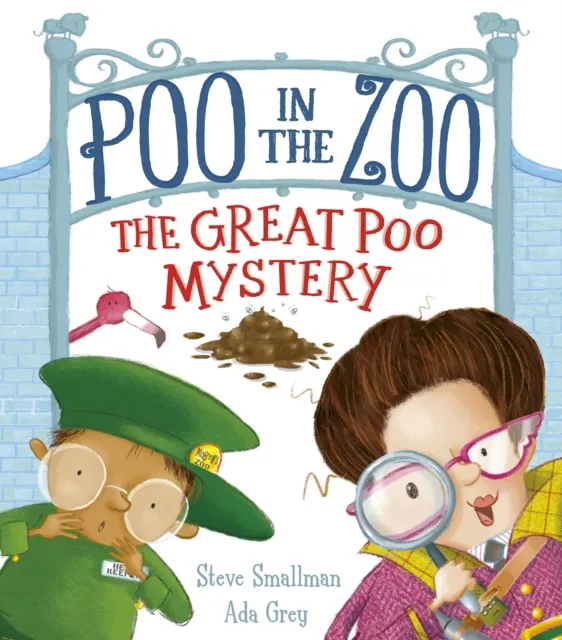 Steve Smallman Poo in the Zoo: The Great Poo Mystery