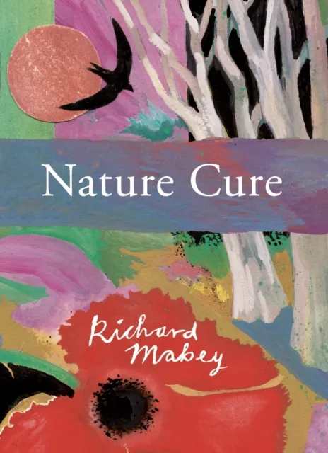 Richard Mabey Nature Cure