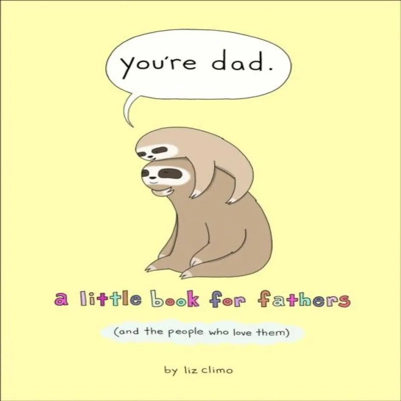 Liz Climo You’re Dad