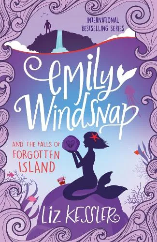 Liz Kessler Emily Windsnap and the Falls of Forgotten Island