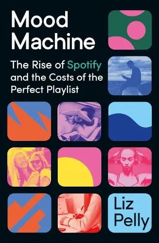 Liz Pelly Mood Machine