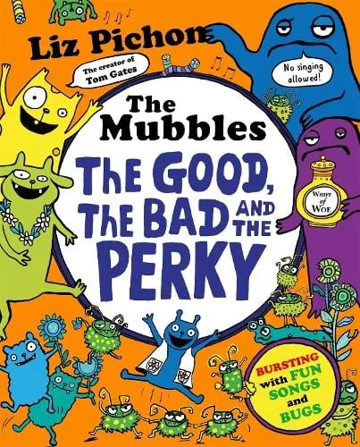 Liz Pichon The Mubbles: The Good, the Bad and the Perky