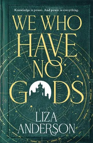 Liza Anderson We Who Have No Gods