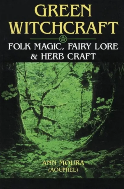 Ann Moura Green Witchcraft