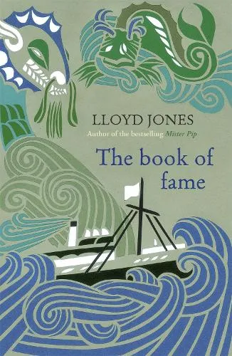 Lloyd Jones The Book of Fame