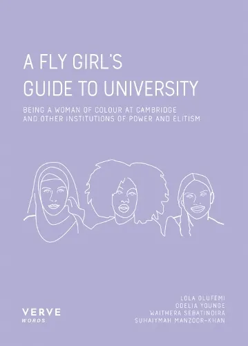 Lola Olufemi A Fly Girl’s Guide to University