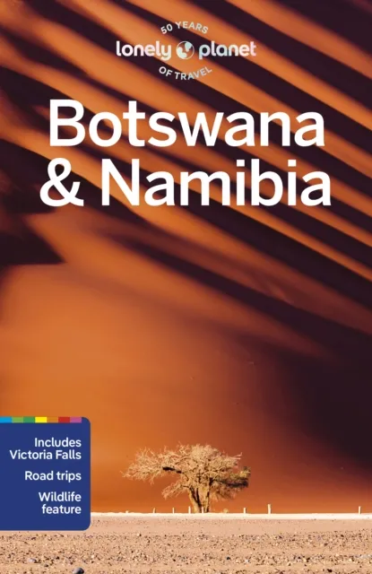 Lonely Planet Global Limited Lonely Planet Botswana & Namibia : Plan The Trip Of A Lifetime Detailed Itineraries & Maps Insider Tips Covers Victoria Falls, Okavango Delta, Etosha National Park And More