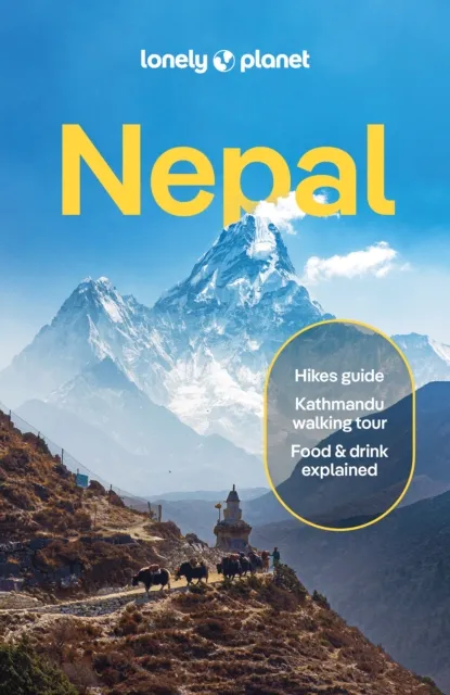 Lonely Planet Global Limited Lonely Planet Nepal : Plan The Trip Of A Lifetime Detailed Itineraries & Maps Insider Tips Covers Kathmandu, Himalayas, Trekking And More