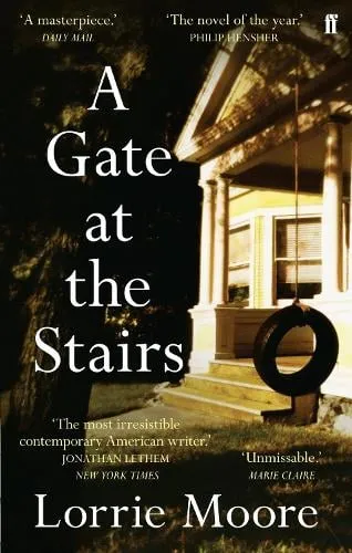 Lorrie Moore A Gate at the Stairs