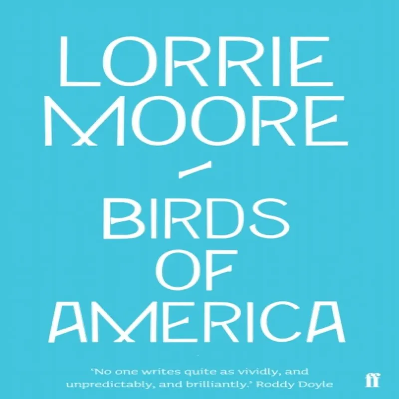 Lorrie Moore Birds of America