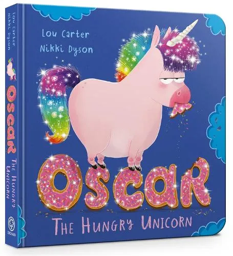 Lou Carter Oscar the Hungry Unicorn Board Book