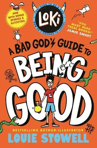 Louie Stowell Loki: A Bad God's Guide to Being Good