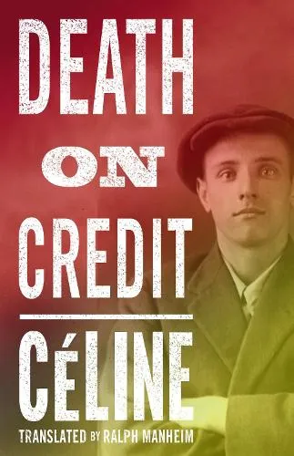 Louis-Ferdinand Céline Death on Credit