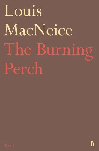 Louis MacNeice The Burning Perch