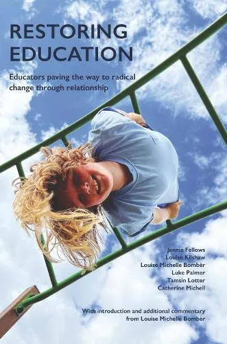 Louise Bomber Restoring Education