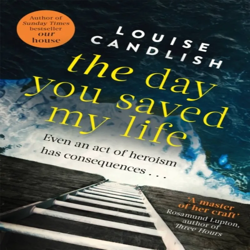 Louise Candlish Day You Saved My Life Paperback Book Multicolor